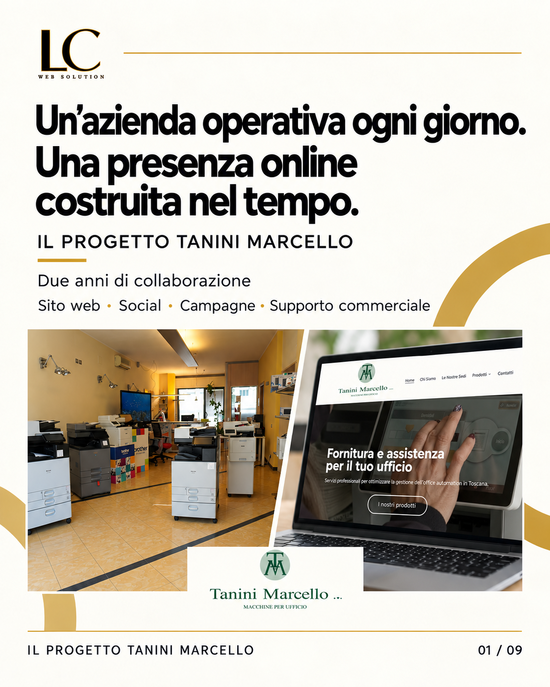 Tanini Marcello · Due anni di collaborazione